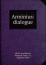 Arminius: dialogue - Ulrich von Hutten