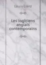 Les logiciens anglais contemporains - Louis Liard