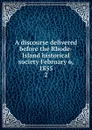 A discourse delivered before the Rhode-Island historical society February 6, 1855. 2 - Edward Brooks Hall