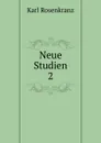 Neue Studien. 2 - Karl Rosenkranz
