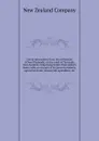Latest information from the settlement of New Plymouth, on the coast of Taranake, New Zealand. Comprising letters from settlers there; with an account of its general products, agricultural and commercial capabilities, .c - New Zealand