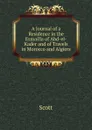 A Journal of a Residence in the Esmailla of Abd-el-Kader and of Travels in Morocco and Algiers - Scott