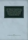 The National insurance act, 1911; being a treatise on the scheme of national health insurance and insurance against unemployment created by that act - Orme Bigland Clarke