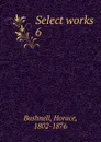 Select works. 6 - Horace Bushnell
