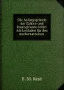 Die Anfangsgrunde der Zahlen-und Raumgrossen-lehre: Als Leitfaden fur den mathematischen . - F.M. Rost