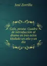 Cain, pirata: Cuadro de introduccion al drama en tres actos titulado un ano y un dia - José Zorrilla