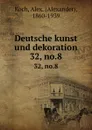Deutsche kunst und dekoration. 32, no.8 - Alexander Koch