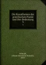 Die Kunstformen der griechischen Poesie und ihre Bedeutung. 3 - Johann Hermann Heinrich Schmidt