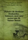 Poesies de Madame Desbordes-Valmore, avec une notice par M. Sainte-Beuve - Marceline Desbordes-Valmore