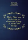 Mister Horn and his friends; or Givers and giving: Or, Givers and Giving . - Mark Guy Pearse