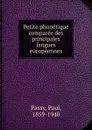 Petite phonetique comparee des principales langues europeennes - Paul Passy
