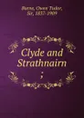 Clyde and Strathnairn ; - Owen Tudor Burne