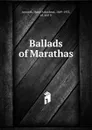 Ballads of Marathas - Harry Arbuthnot Acworth