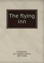The flying inn - Гилберт Честертон