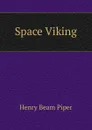 Space Viking - Henry Beam Piper