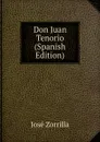 Don Juan Tenorio (Spanish Edition) - José Zorrilla