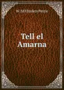 Tell el Amarna - W. M. Flinders Petrie