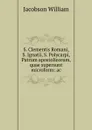 S. Clementis Romani, S. Ignatii, S. Polycarpi, Patrum apostolicorum, quae supersunt microform: ac - W. W. Jacobs