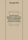 De Nesiotarum republica commentatio: dissertatio philologica quam ad sollemnia anniversaria Gymnasi - Stumpf Phil