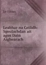 Leabhar na Ceilidh: Sgeulachdan ait agus Dain Aighearach - Le Fionn