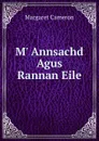 M. Annsachd Agus Rannan Eile - Margaret Cameron