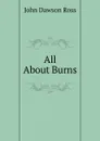 All About Burns - John Dawson Ross