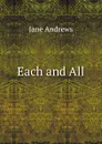 Each and All - Jane Andrews