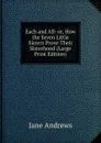 Each and All: or, How the Seven Little Sisters Prove Their Sisterhood (Large Print Edition) - Jane Andrews