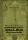 Die Zeichen der Zeit im deutschen Munzwesen als Zugabe zu der Lebre vom Gelde und mit besonderer Ruc (German Edition) - Johann Gottfried Hoffmann