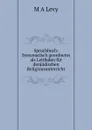 Spruchbuch: Systematisch geordnetes als Leitfaden fur denjudischen Religionsunterricht - M A Levy