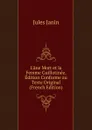 L.ane Mort et la Femme Guillotinee. Edition Conforme au Texte Original (French Edition) - Jules Janin