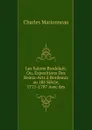 Les Salons Bordelais; Ou, Expositions Des Beaux-Arts a Bordeaux au 18e Siecle, 1771-1787 Avec des - Charles Marionneau