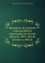 Regimento do supremo tribunal federal organizado em virtude dos arts. 349 e 364 do decreto n. 848 de - Supremo Tribun Supremo Tribunal Federal