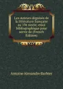 Les auteurs deguises de la litterature francaise au 19e siecle; essai bibliographique pour servir de (French Edition) - Antoine Aléxandre Barbier