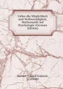 Ueber die Moglichkeit und Nothwendigkeit, Mathematik auf Psychologie (German Edition) - Herbart Johann Friedrich