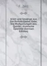 Arien und Gesange aus Die Portrat-Dame: Oder, Die Profezeiungen des Quiribi : Komische Operette (German Edition) - F. Zell