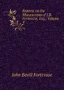 Reports on the Manuscripts of J.B. Fortescue, Esq., Volume V - John Bevill Fortescue