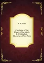 Catalogue of the library of the late E. B. O.Callaghan . Historian of New York - E. W. Nash