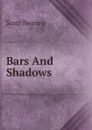 Bars And Shadows - Nearing Scott
