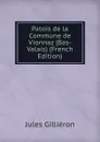 Patois de la Commune de Vionnaz (Bas-Valais) (French Edition) - Jules Gilliéron