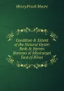 Condition . Extent of the Natural Oyster Beds . Barren Bottoms of Mississippi East of Biloxi - Henry Frank Moore