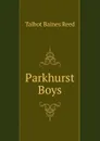 Parkhurst Boys - Talbot Baines Reed