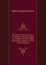 The Non-Christian Cross: An Enquiry Into the Origin and History of the Symbol Eventually Adopted as That of Our Religion - John Denham Parsons