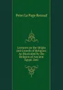 Lectures on the Origin and Growth of Religion: As Illustrated by the Religion of Ancient Egypt. Deli - Peter le Page Renouf