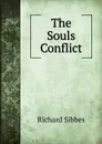 The Souls Conflict - Richard Sibbes