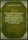 The Spiritual Combat, Together with the Supplement and the Path of Paradise, Tr. and Ed. by the Rev. W.H. Hutchings - Lorenzo Scupoli