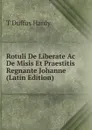 Rotuli De Liberate Ac De Misis Et Praestitis Regnante Johanne (Latin Edition) - T Duffus Hardy