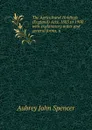 The Agricultural Holdings (England) Acts, 1883 to 1900 : with explanatory notes and general forms, a - Aubrey John Spencer