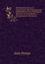 Dictionarium Casuum Conscientiae Seu Praecipuarum Difficultatum Circa Theologiam Moralem Ac Disciplinam Ecclesiasticam Decisiones . - Jean Pontas