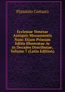 Ecclesiae Venetae Antiquis Monumentis Nunc Etiam Primum Editis Illustratae Ac in Decades Distributae, Volume 7 (Latin Edition) - Flaminio Cornaro